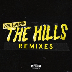 The Weeknd - The Hills Remixes
